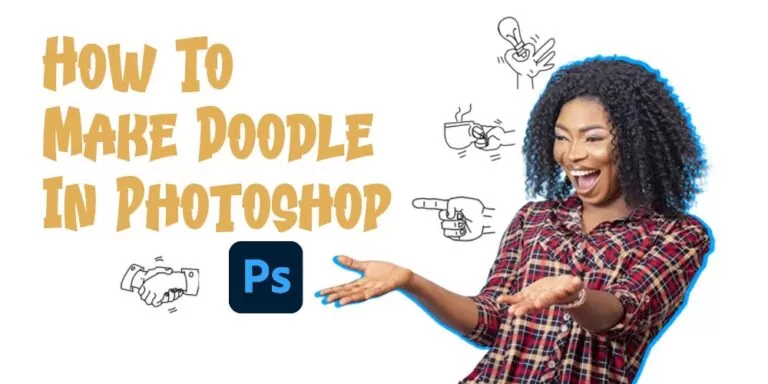 How To Make Doodle In Photoshop?