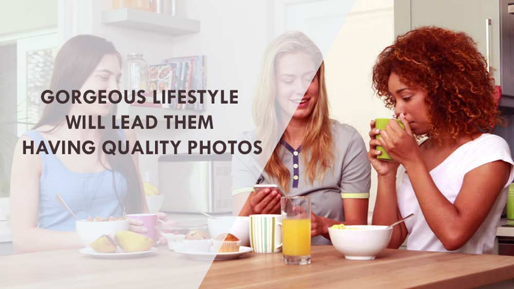 GORGEOUS-LIFESTYLE-WILL-LEAD-THEM-HAVING-QUALITY-PHOTOS
