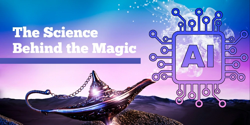 The Science Behind the Magic