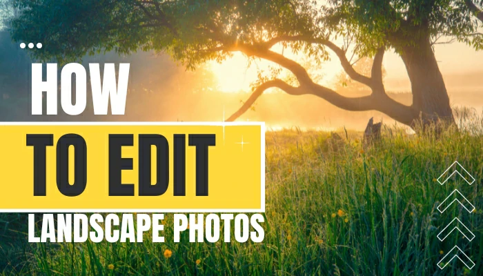 How To Edit Landscape Photos In Photoshop