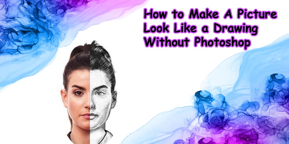 How-to-Make-A-Picture-Look-Like-a-Drawing-Without-Photoshop