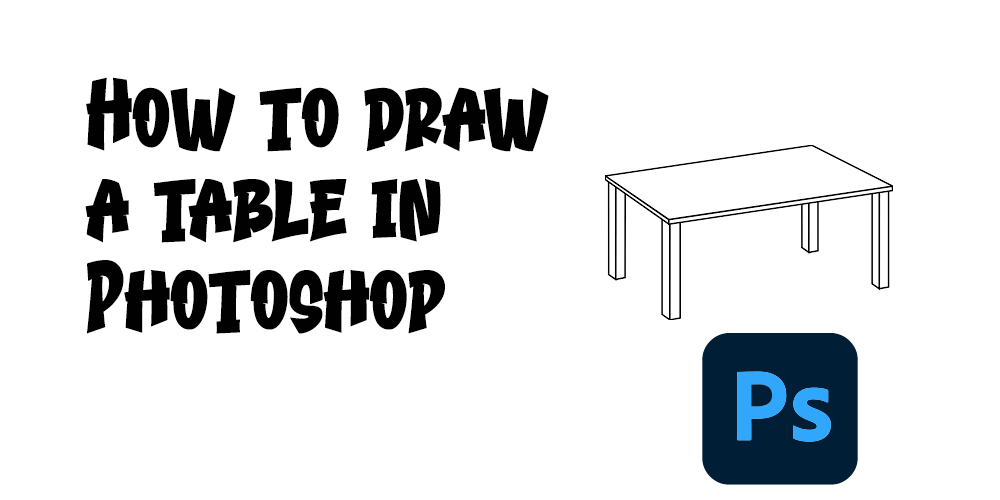 How-to-draw-a-table-in-Photoshop