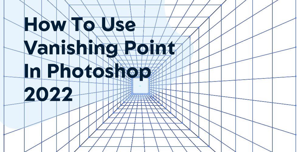 How-To-Use-Vanishing-Point-In-Photoshop-2022