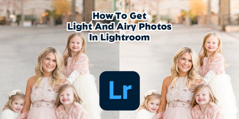 How To Get Light And Airy Photos In Lightroom?