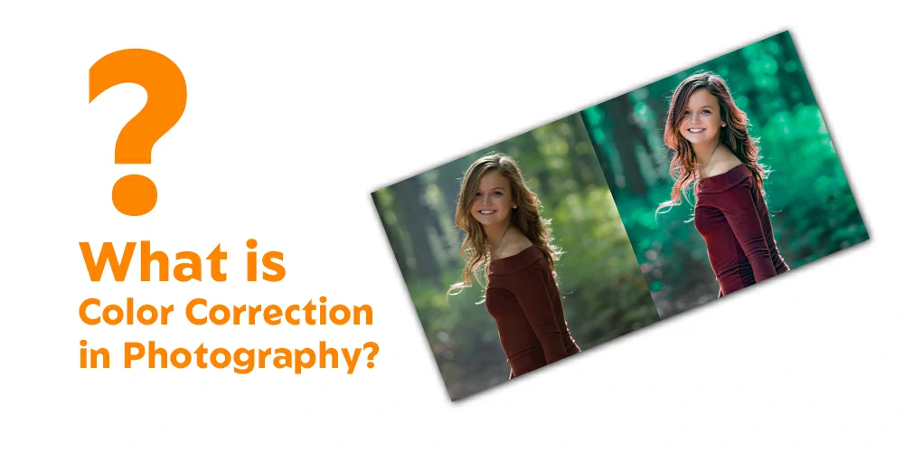 What-is-Color-Correction-in-Photography
