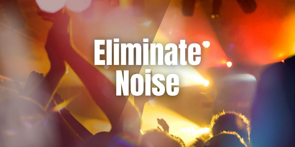 Eliminate Noise
