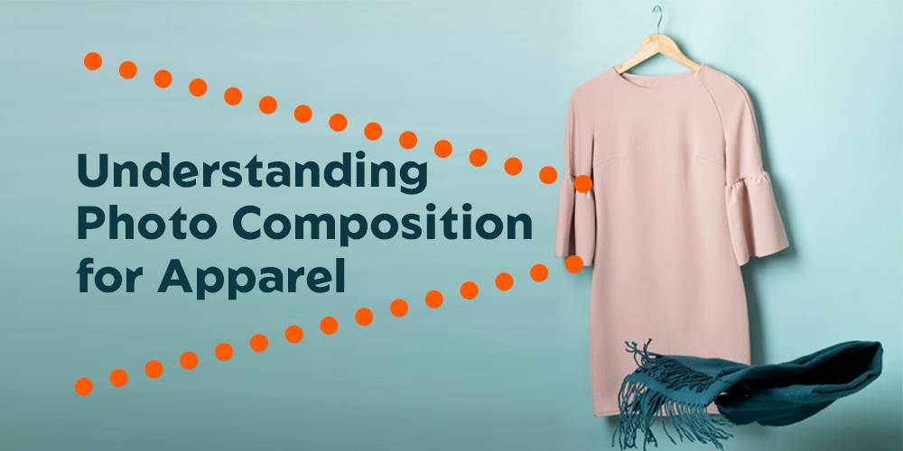 Understanding-Photo-Composition-for-Apparel